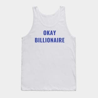 Funny OK BILLIONAIRE Elizabeth Warren 2020 Boomer Quote Tank Top